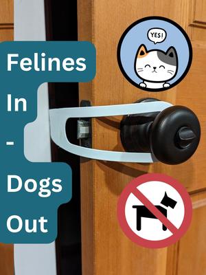 FIDO - Felines In, Dogs Out - Door holder / prop / latch