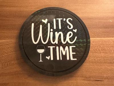 "It's Wine Time" Coaster