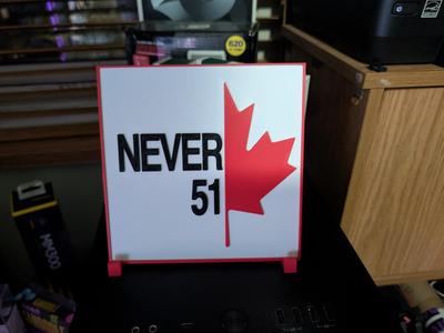 Support Canada Never 51st State sign