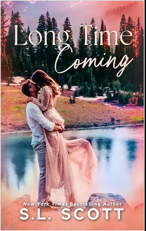 Get Book Long Time Coming by S.L. Scott