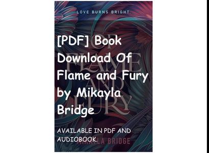 [PDF] Book Download Of Flame and Fury by Mikayla Bridge