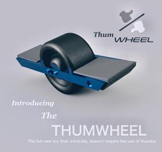 The ThumWheel!