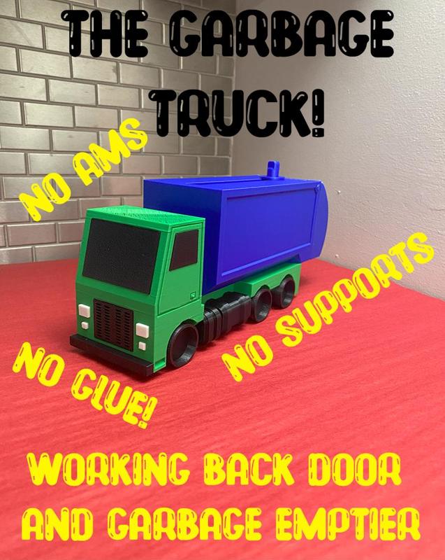 THE GARBAGE TRUCK (No Support, No AMS, No Glue)
