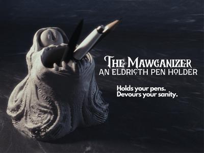 The Mawganizer: An Eldritch Pen Holder