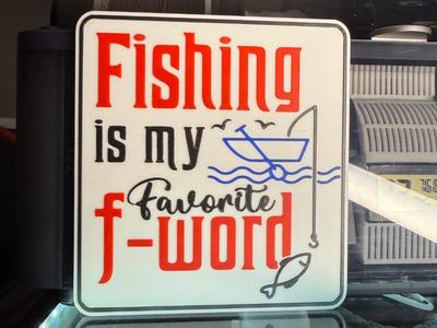 FISHING IS MY FAVORITE F WORD 