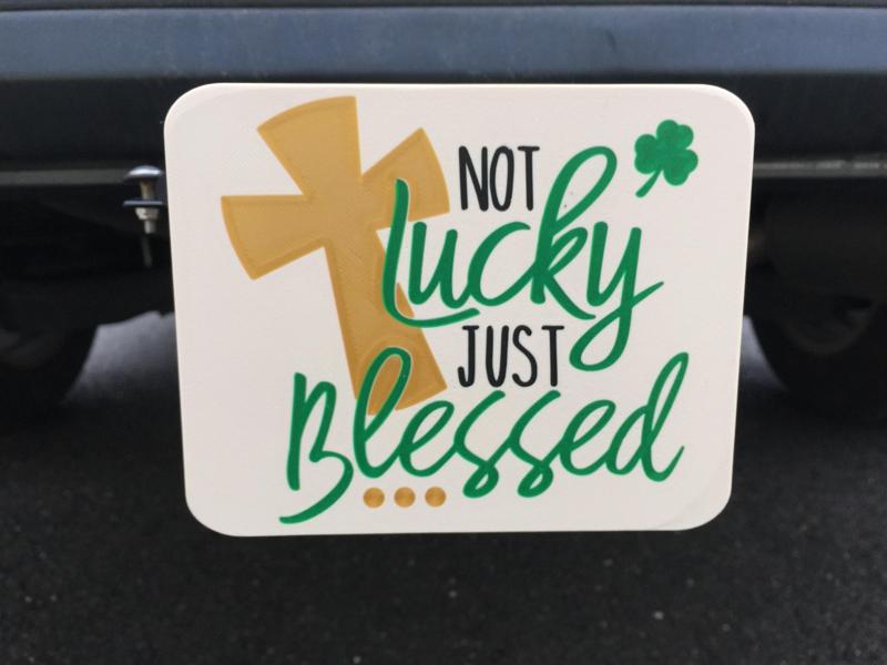 Trailer Hitch -Not Lucky Just Blessed