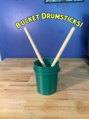 Bucket Drumsticks!