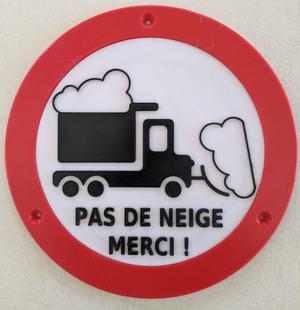 Panneau routier "Pas de neige, merci"