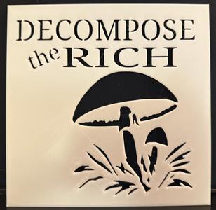 Decompose the Rich Mushroom Stencil