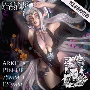 Arkilia Pin Up - 75 and 120mm (Presuported)