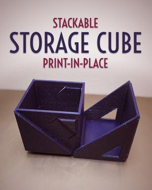 Print-in-Place Stackable Storage Cube