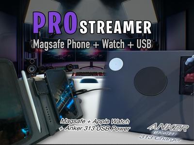 Pro Streamer MagSafe + Apple Watch + Anker