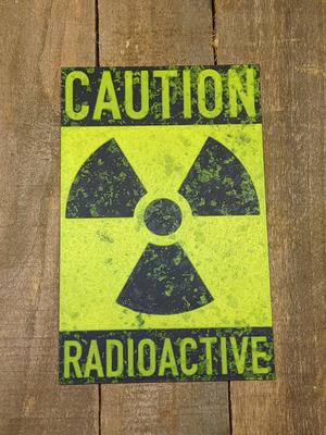 Sign #3 - Radioactive Caution Sign Plate