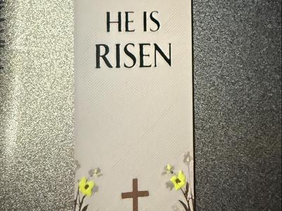 Easter He is Risen Flowers Bookmark Hueforge