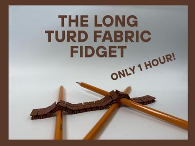 The Long Turd Fabric Fidget