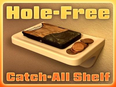 Hole Free Catch-All Shelf