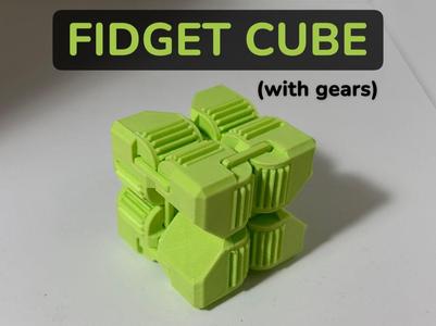 GEARED Fidget Cube (no bridging, no supports, some assembly required)
