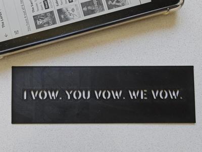 I vow. You vow. We vow. Bookmark
