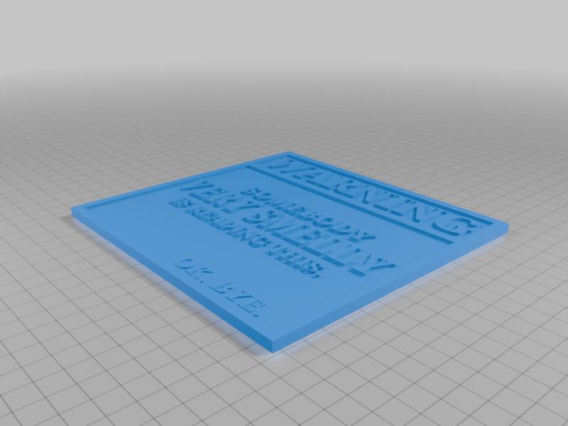 Dumb Warning sign I made. I was bored...Enjoy.