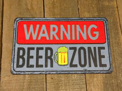 Sign #12 - Funny Warning Beer Zone Sign Plate