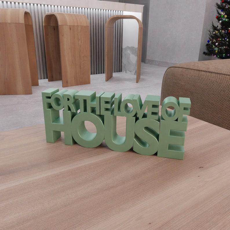 3D For The Love Of House Text Model Home Decor with Stl File & Good Vibe, Letter Decor, 3D Printed Decor, 3D Print File, Letter Art