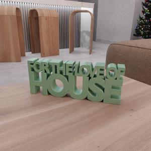 3D For The Love Of House Text Model Home Decor with Stl File & Good Vibe, Letter Decor, 3D Printed Decor, 3D Print File, Letter Art