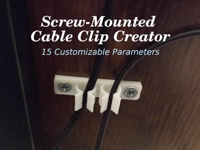 Screw Mounted Cable Clip Creator