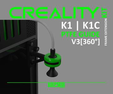 CREALITY K1 | K1C | K1SE - 360 PTFE TUBE GUIDE