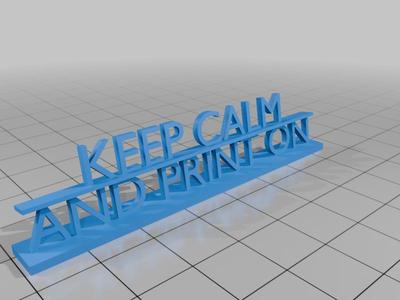 Sign: Keep calm and print on