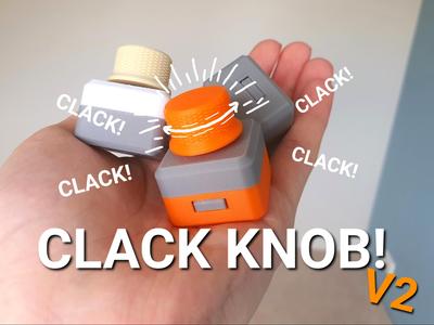 Clack Knob! V2 - Clicky Fidget Toy - 40 Min Print