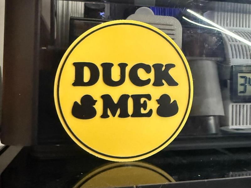 DUCK ME