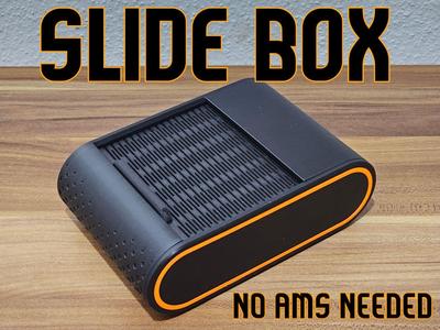 SLIDE BOX - NO AMS NEEDED