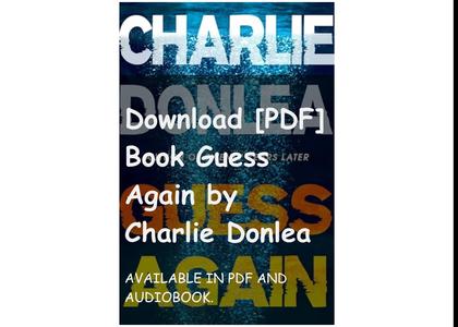 Download [PDF] Book Guess Again by Charlie Donlea