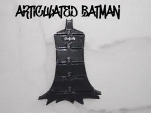 Articulated Batman   