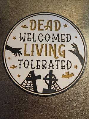Halloween Dead Welcomed Living Tolerated