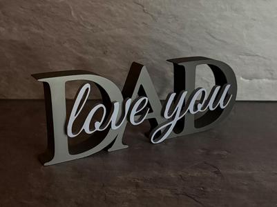 DAD - love you - Perfect as a Father's Day gift