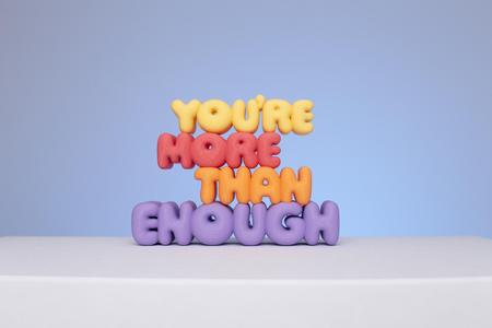 You're More Than Enough  3D Printable Decoration