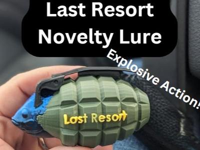 Last Resort Novelty Lure
