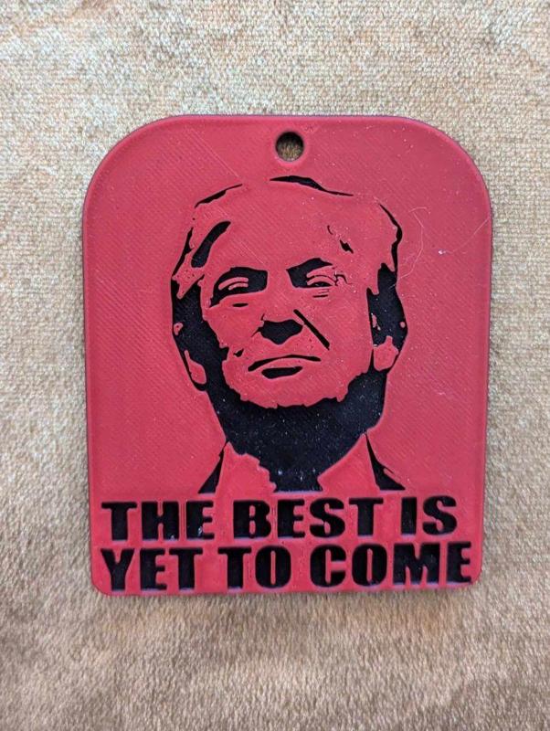 Donald Trump Best is Yet to Come Pendant