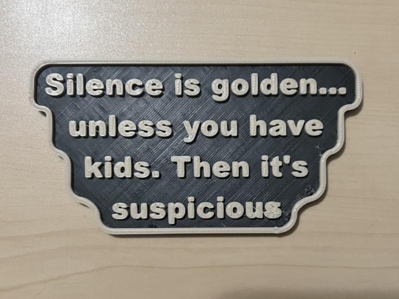 Silence Is Golden - Funny Sign