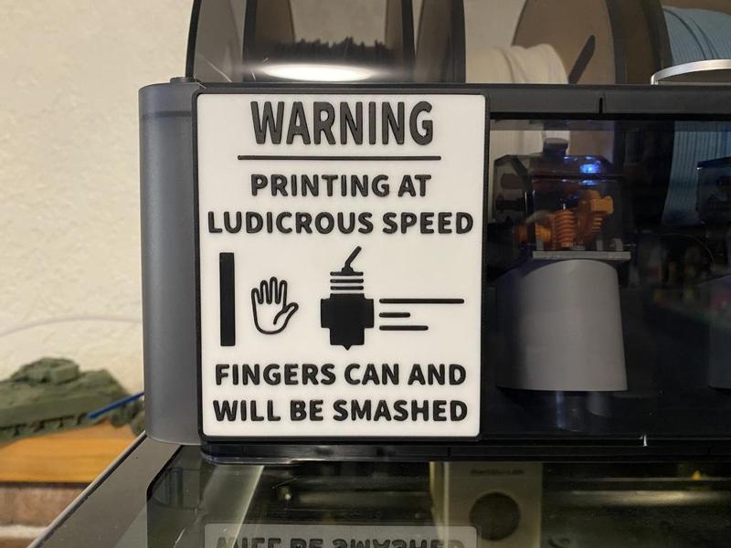 Printing At Ludicrous Speed Warning Sign