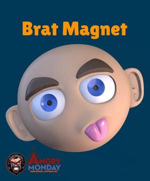 3D Bratty Face Fridge Magnet