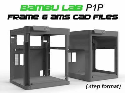 P1P Frame and AMS CAD Files (.step files)