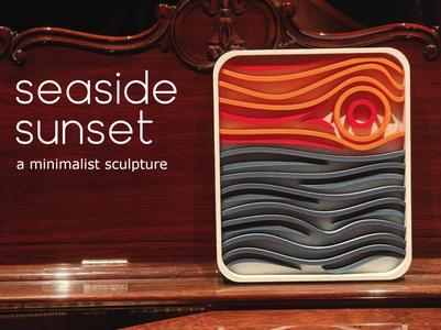 Seaside Sunset - A Minimalist Sculpture