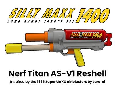 SillyMaxx 1400 - Nerf Titan Reshell