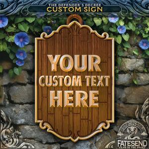Defender's Decree Custom Sign