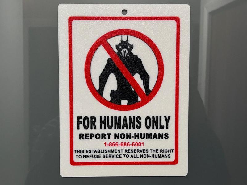 District 9 FOR HUMANS ONLY Sign