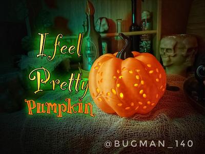 I Feel Pretty Pumpkin