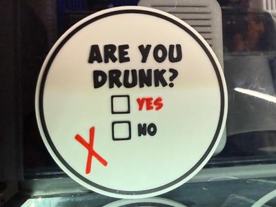 ARE YOU DRUNK? COASTER 