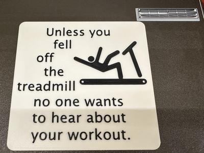 Unless You Fell Off The Treadmill